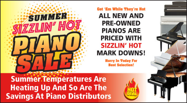 Sizzlin Hot Piano Sale